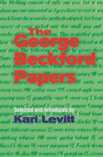 Бумажная книга «The George Beckford Papers: Selected and Introduced by Kari Levitt», автор Джордж Бекфорд - фото №1