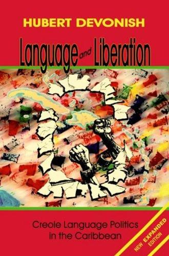Паперова книга «Language and Liberation: Creole Language Politics in the Caribbean», автор Хьюберт Девоніш - фото №1