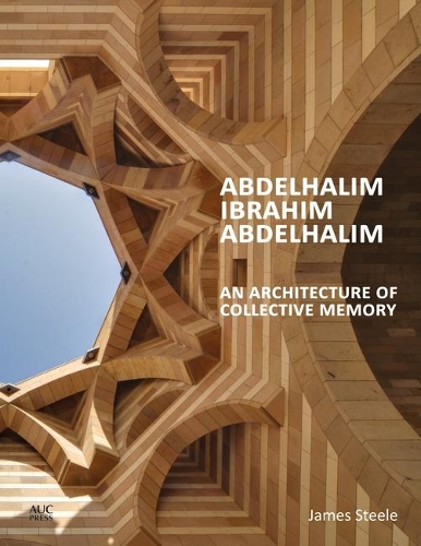 Бумажная книга «Abdelhalim Ibrahim Abdelhalim: An Architecture of Collective Memory», автор Джеймс Стил - фото №1