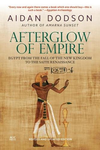 Паперова книга «Afterglow of Empire: Egypt from the Fall of the New Kingdom to the Saite Renaissance ()», автор Ейден Додсон - фото №1
