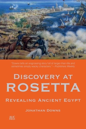 Паперова книга «Discovery at Rosetta: Revealing Ancient Egypt», автор Джонатан Даунс - фото №1