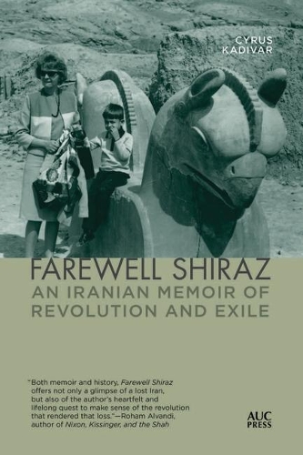 Бумажная книга «Farewell Shiraz: An Iranian Memoir of Revolution and Exile», автор Сайрус Кадивар - фото №1