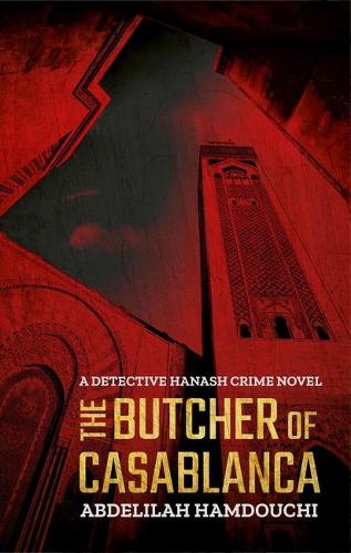 Бумажная книга «The Butcher of Casablanca: A Novel», автор Абделила Хамдучи - фото №1