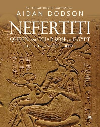 Бумажная книга «Nefertiti, Queen and Pharaoh of Egypt: Her Life and Afterlife», автор Эйдан Додсон - фото №1