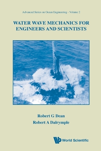 Бумажная книга «Water Wave Mechanics For Engineers And Scientists», авторов Роберт А Далримпл, Роберт Г. Дин - фото №1