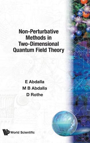 Бумажная книга «Non-perturbative Methods In Two-dimensional Quantum Field Theory», авторов Элсио Абдалла, Клаус Д Роте, Мария Кристина Батони Абдалла - фото №1