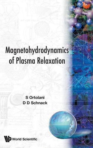 Паперова книга «Magnetohydrodynamics Of Plasma Relaxation, The», авторів Далтон Д. Шнак, Серхіо Ортолані - фото №1