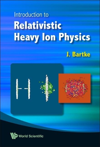 [object Object] «Introduction To Relativistic Heavy Ion Physics», автор Єжи Бартке - фото №1
