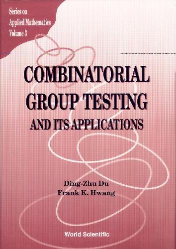 Бумажная книга «Combinatorial Group Testing And Its Applications», авторов Дин-Чжу Ду, Фрэнк Кванг-Минг Хванг - фото №1