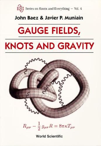 Бумажная книга «Gauge Fields, Knots And Gravity», авторов Хавьер П Муниаин, Джон К Баез - фото №1