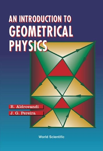 [object Object] «Introduction To Geometrical Physics, An», авторов Хосе Жеральдо Перейра, Рубен Альдрованди - фото №1
