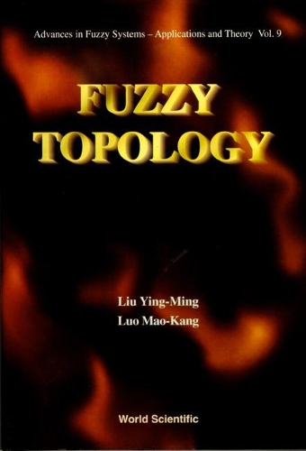 Бумажная книга «Fuzzy Topology», авторов Мао-кан Луо, Ин-мин Лю - фото №1