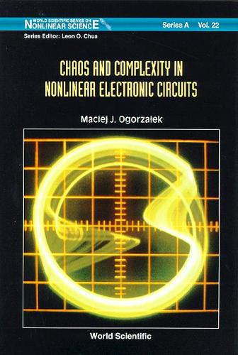 Бумажная книга «Chaos And Complexity In Nonlinear Electronic Circuits», автор Мацей Я. Огоржалек - фото №1