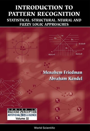 Паперова книга «Introduction To Pattern Recognition: Statistical, Structural, Neural And Fuzzy Logic Approaches», авторів Абрахам Кандель, Менахем Фрідман - фото №1