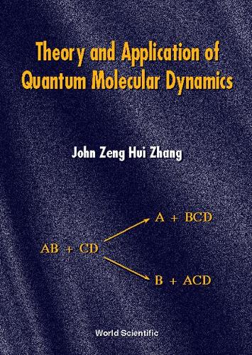 [object Object] «Theory And Application Of Quantum Molecular Dynamics», автор Джон Зенг Хэй Чжан - фото №1