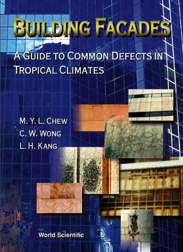 Паперова книга «Building Facades: A Guide To Common Defects In Tropical Climates», автор Іт Лін Майкл Чу - фото №1