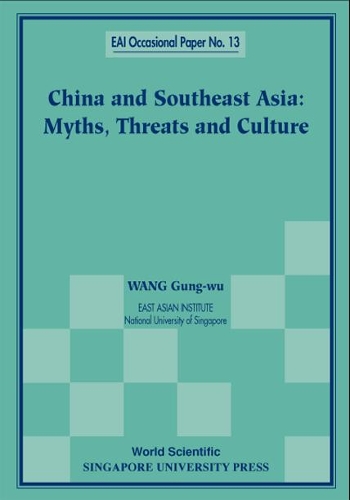 Бумажная книга «China And Southeast Asia: Myths, Threats, And Culture», автор Гунву Ван - фото №1