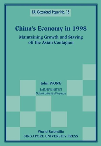 Бумажная книга «China's Economy In 1998: Maintaining Growth And Staving Off The Asian Contagion», автор Джон Вонг - фото №1