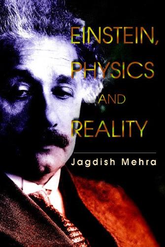 Бумажная книга «Einstein, Physics And Reality», автор Джагдиш Мехра - фото №1