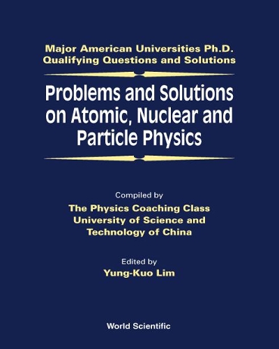 Бумажная книга «PROBLEMS AND SOLUTIONS ON ATOMIC, NUCLEAR AND PARTICLE PHYSICS» - фото №1