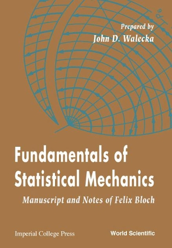 [object Object] «Fundamentals Of Statistical Mechanics: Manuscript And Notes Of Felix Bloch», автор Джон Дирк Валецка - фото №1