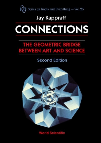 [object Object] «Connections: The Geometric Bridge Between Art & Science (2nd Edition)», автор Джей Каппрафф - фото №1