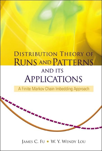 [object Object] «Distribution Theory Of Runs And Patterns And Its Applications: A Finite Markov Chain Imbedding Approach», авторів Джеймс К. Фу, Венді Вен І Лу - фото №1