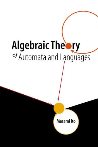 Бумажная книга «Algebraic Theory Of Automata And Languages», автор Масами Ито - фото №1