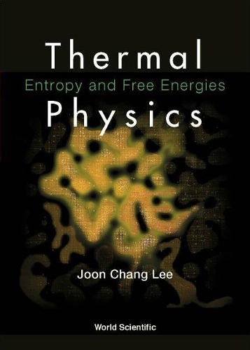 Паперова книга «Thermal Physics: Entropy And Free Energies», автор Джун Чанг Лі - фото №1