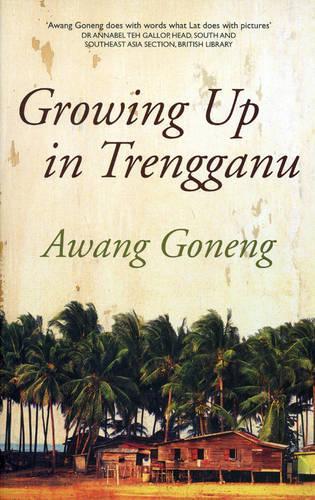 Бумажная книга «Growing Up in Trengganu», автор Аванг Гоненг - фото №1