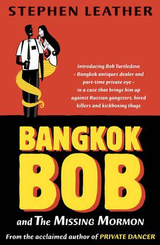 Паперова книга «Bangkok Bob and the Missing Mormon», автор Стівен Лезер - фото №1