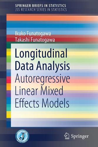 [object Object] «Longitudinal Data Analysis: Autoregressive Linear Mixed Effects Models», авторів Ікуко Фунатоґава, Такаші Фунатоґава - фото №1