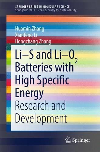 [object Object] «Li-S and Li-O2 Batteries with High Specific Energy: Research and Development», авторов Хунчжан Чжан, Хуамин Чжан, Сяньфэн Ли - фото №1