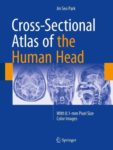 Бумажная книга «Cross-Sectional Atlas of the Human Head: With 0.1-mm pixel size color images», автор Пак Джин Со - фото №1