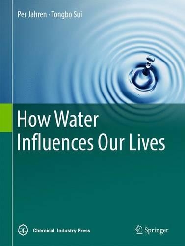 Паперова книга «How Water Influences Our Lives», авторів Пер Йорен, Тонгбо Суй - фото №1