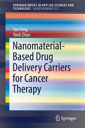 Бумажная книга «Nanomaterial-Based Drug Delivery Carriers for Cancer Therapy», авторов Тао Фэн, Янли Чжао - фото №1
