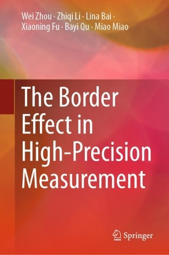 [object Object] «The Border Effect in High-Precision Measurement», авторів Байї Ку, Ліна Бай, Мяо Мяо, Вей Чжоу, Сяонін Фу, Жиці Лі - фото №1