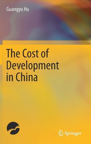 [object Object] «The Cost of Development in China», автор Гуаню Ху - фото №1