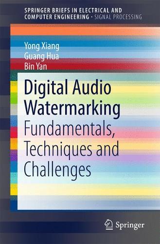 [object Object] «Digital Audio Watermarking: Fundamentals, Techniques and Challenges», авторів Бін Янь, Гуан Хуа, Юн Сян - фото №1