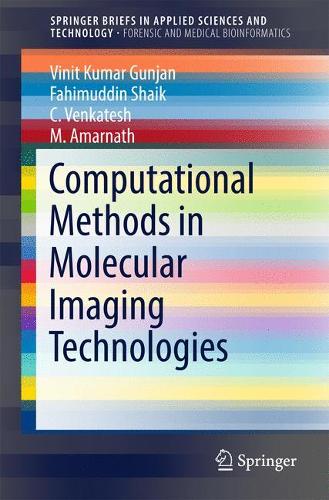 [object Object] «Computational Methods in Molecular Imaging Technologies», авторов К Венкатеш, Фахимуддин Шаик, М. Амарнатх, Винит Кумар Гунджан - фото №1