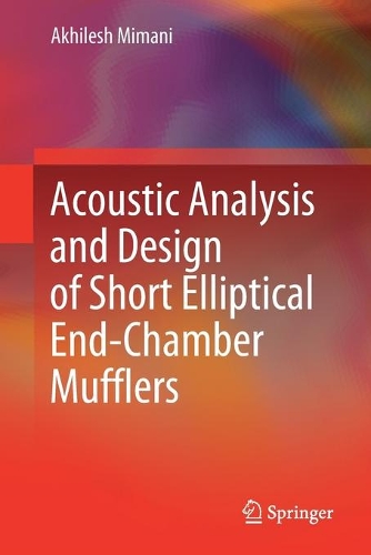[object Object] «Acoustic Analysis and Design of Short Elliptical End-Chamber Mufflers», автор Ахілеш Мімані - фото №1