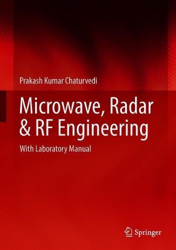 Бумажная книга «Microwave, Radar & RF Engineering: With Laboratory Manual», автор Пракаш Кумар Чатурведи - фото №1