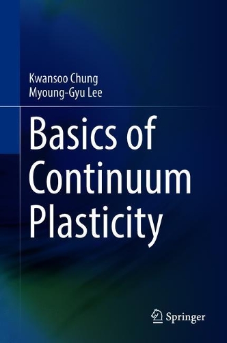 [object Object] «Basics of Continuum Plasticity», авторів Кван Су Чун, Мьонг-Гю Лі - фото №1