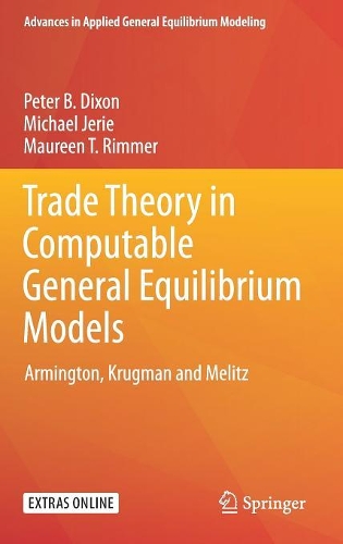 Паперова книга «Trade Theory in Computable General Equilibrium Models: Armington, Krugman and Melitz», авторів Морін Т. Ріммер, Майкл Джері, Пітер Б. Діксон - фото №1