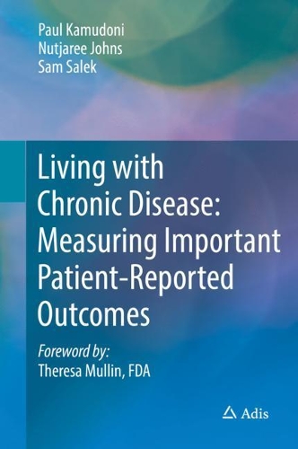 Паперова книга «Living with Chronic Disease: Measuring Important Patient-Reported Outcomes», авторів Нутджарі Джонс, Пол Камудоні, Сем Салек - фото №1