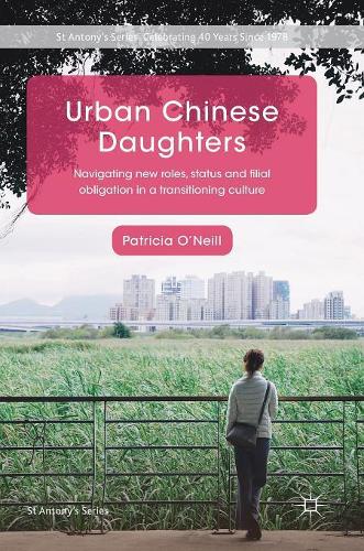 Бумажная книга «Urban Chinese Daughters: Navigating New Roles, Status and Filial Obligation in a Transitioning Culture», автор Патриция О'Нил - фото №1
