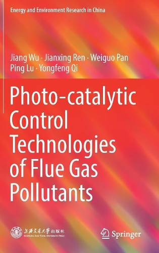 Бумажная книга «Photo-catalytic Control Technologies of Flue Gas Pollutants», автор Пинг Лу - фото №1