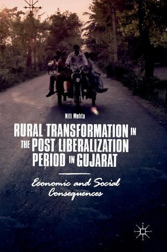 Бумажная книга «Rural Transformation in the Post Liberalization Period in Gujarat: Economic and Social Consequences», автор Нити Мехта - фото №1
