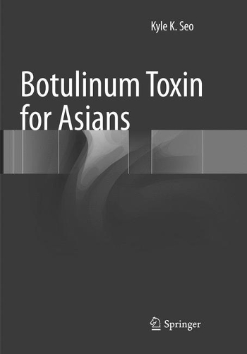 Бумажная книга «Botulinum Toxin for Asians», автор Кайл К. Со - фото №1