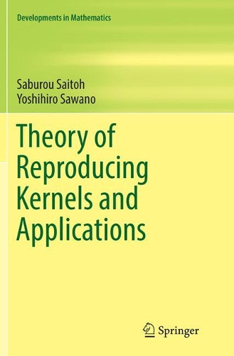 Бумажная книга «Theory of Reproducing Kernels and Applications», авторов Сабуру Сайтох, Йосихиро Савано - фото №1
